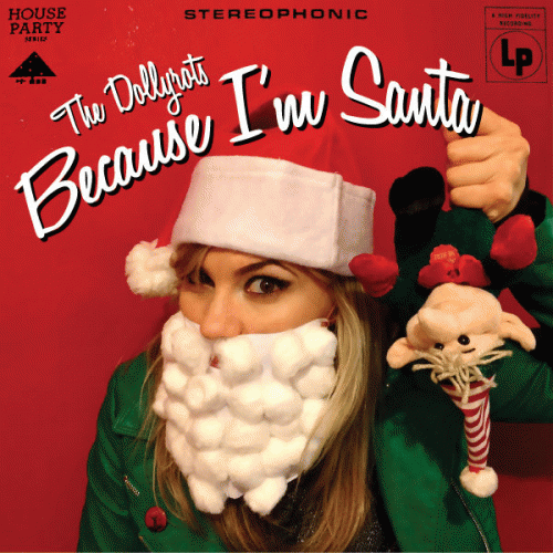 The Dollyrots : Because I'm Santa
